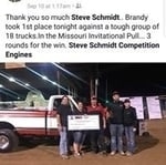 Steve Schmidt Competition Engines had 4 top trucks with Evan Breheim winning with a distance of 349 feet in his ProStock truck!

We had number 1,2,3 and 4 -- congratulations to all of you!!!
 Great Job!!!
